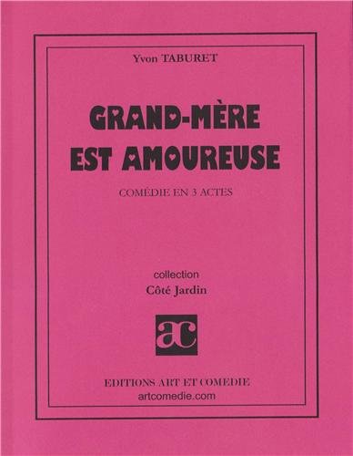 Grand-mère est amoureuse