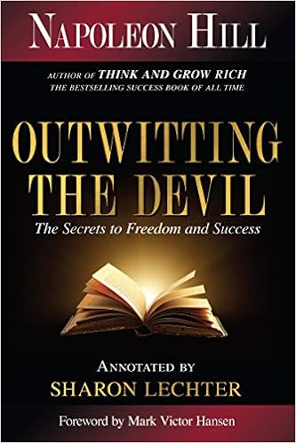 Outwitting The Devil The Secrets To Freedom And Success Official Publication Of The Napoleon Hill Foundation Hill Napoleon Lechter Cpa Sharon L Amazon Com Books Outwitting The Devil The Secrets To Freedom And Success Official Publication Of The Napoleon Hill Foundation Hill Napoleon Lechter Cpa Sharon L Amazon Com Books