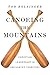 Canoeing the Mountains: Christian Leadership in Uncharted Territory