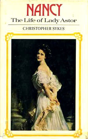 Nancy: The Life of Lady Astor