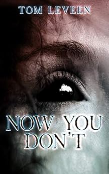 Now You Don't by [Leveen, Tom]