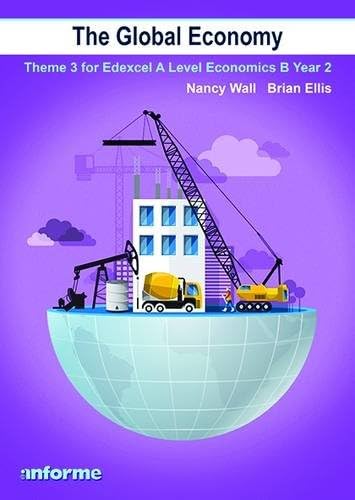 The Global Economy: Theme 3 for Edexcel A Level Economics B Year 2 Paperback – 3 Jun. 2016