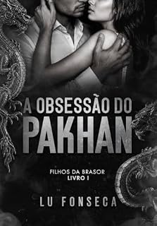 Livro A Obsessão do Pakhan (Filhos da BRASOR Livro 1)