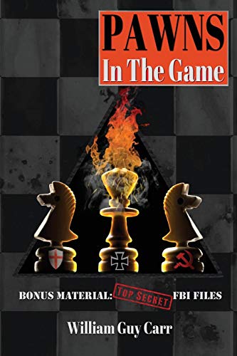 Pawns in the Game, FBI Edition by William Guy Carr