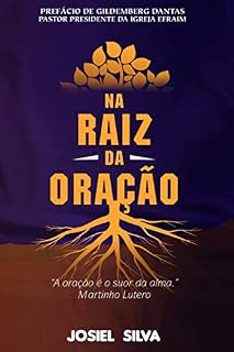 Na Raiz Da Oração