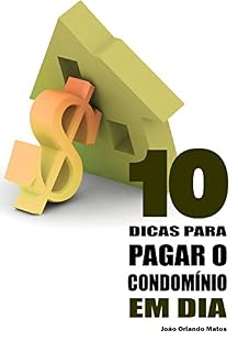 Livro 10 Dicas Para Pagar O Condomínio Em Dia