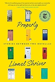 Property by Lionel Shriver