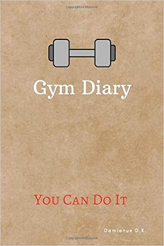 You Can Do It | Gym Diary: Workout Log Book | Your Workout Planner ...