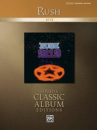 Rush 2112 Drum Transcriptions Alfred S Classic Album Editions Rush 0038081336459 Amazon Com Books