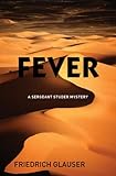 Fever (A Sergeant Studer Mystery)