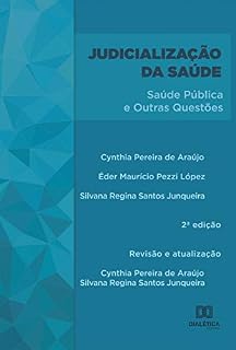 Livro Judicialização da Saúde: saúde pública e outras questões