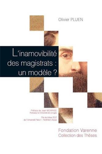 L' inamovibilité des magistrats, un modèle ?