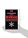 Ask a Ninja Presents The Ninja Handbook: This Book Looks Forward to Killing You Soon