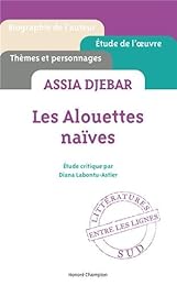 Assia Djebar, "Les alouettes naïves"