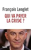 Qui va payer la crise ? by
