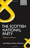 The Scottish National Party: Transition to Power