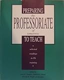 Preparing the Professoriate of Tomorrow to Teach : Selected Readings in TA Training, Nyquist Staff, 0840363745