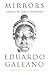 Mirrors: Stories of Almost Everyone by Eduardo Galeano