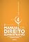 Livro Manual de Direito Administrativo - Vol. 4 - Controles, Responsabilidades, Sanções e Acordos - 2ª Ed - 2026