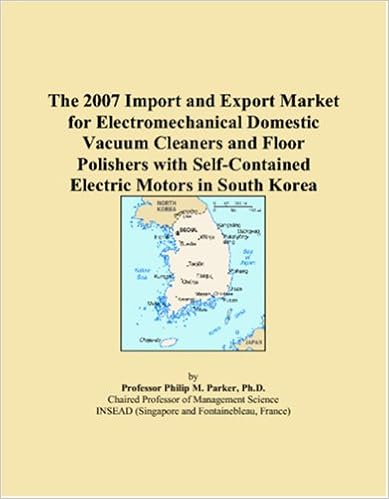 The 2007 Import And Export Market For Electromechanical Domestic
