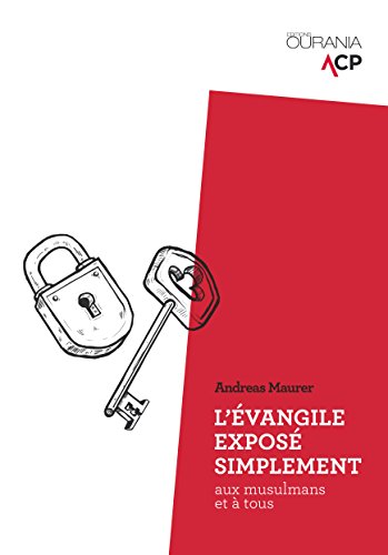 L'évangile exposé simplement aux musulmans et à tous by 