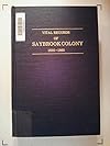 The Vital Records of Saybrook Colony 1635-1860 Including the Towns of Chester, Deep River, Essex, Old Saybrook and Westbrook, Connecticut
