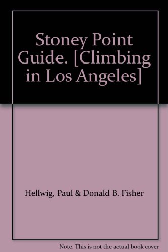 Stoney Point Guide. [Climbing in Los Angeles]