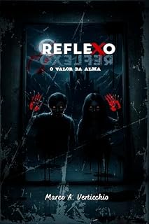 Livro Reflexo : O Valor da Alma