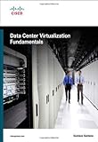 Data Center Virtualization Fundamentals: Understanding Techniques and Designs for Highly Efficient D by Gustavo A. A. Santana