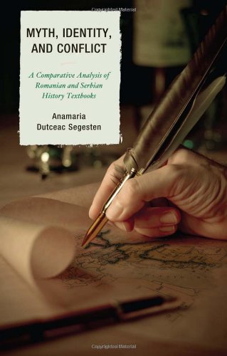 Myth, Identity, and Conflict: A Comparative Analysis of Romanian and Serbian Textbooks