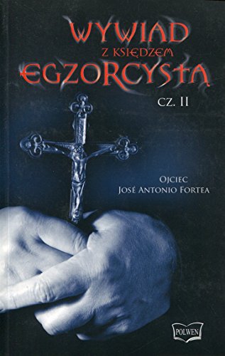 Wywiad z ksiedzem egzorcysta Czesc 2