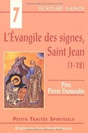 L' Évangile des signes,  saint Jean, 1-12