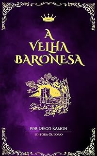 Livro A Velha Baronesa: O Segundo Filho (As Crônicas de Outono)