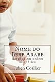 Image de Nome do Bebe Arabe: listados em ordem alfabetica (Portuguese Edition)