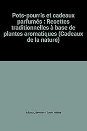 Pots-pourris et cadeaux parfumés