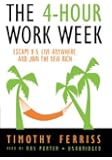The 4-Hour Workweek: Escape 9-5, Live Anywhere, and Join the New Rich