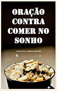 Livro Oração Contra Comer No Sonho.