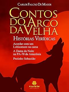 Livro Contos do arco da velha: Histórias verídicas