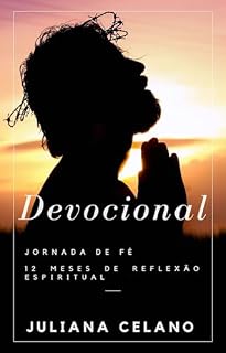 Livro Devocional: Jornada de Fé - 12 Meses de Reflexão Espiritual