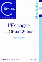 L' Espagne du 16e au 18e siècle