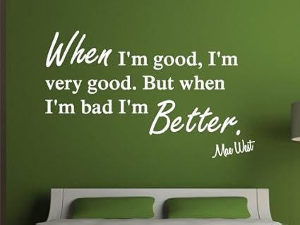 Mae West When I Am Good Im Very Good Wall Sticker Large