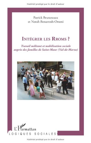 Intégrer les Rroms ?