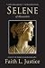 Selene of Alexandria by Faith L. Justice