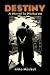 Destiny: A Novel in Pictures (Dover Fine Art, History of Art)