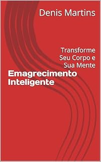 Livro Emagrecimento Inteligente: Transforme Seu Corpo e Sua Mente