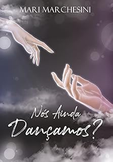Livro Nós Ainda Dançamos? - Livro 2 (Apenas Continue Dançando)