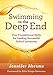 Swimming in the Deep End: Four Foundational Skills for Leading Successful School Initiatives (Managing Change Through Strategic Planning and Effective Leadership) - Book by Jennifer Abrams