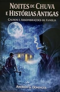 Livro Noites de Chuva e Histórias Antigas: Causos e Assombrações de Família