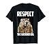 Respect The Groundhog Woodchuck Photo Ground-Hog Day T-Shirt T-Shirt