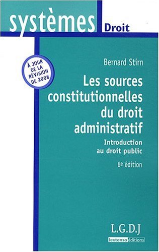 Les  sources constitutionnelles du droit administratif